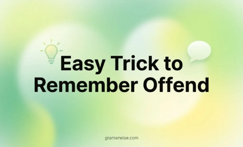Easy Trick to Remember Offend