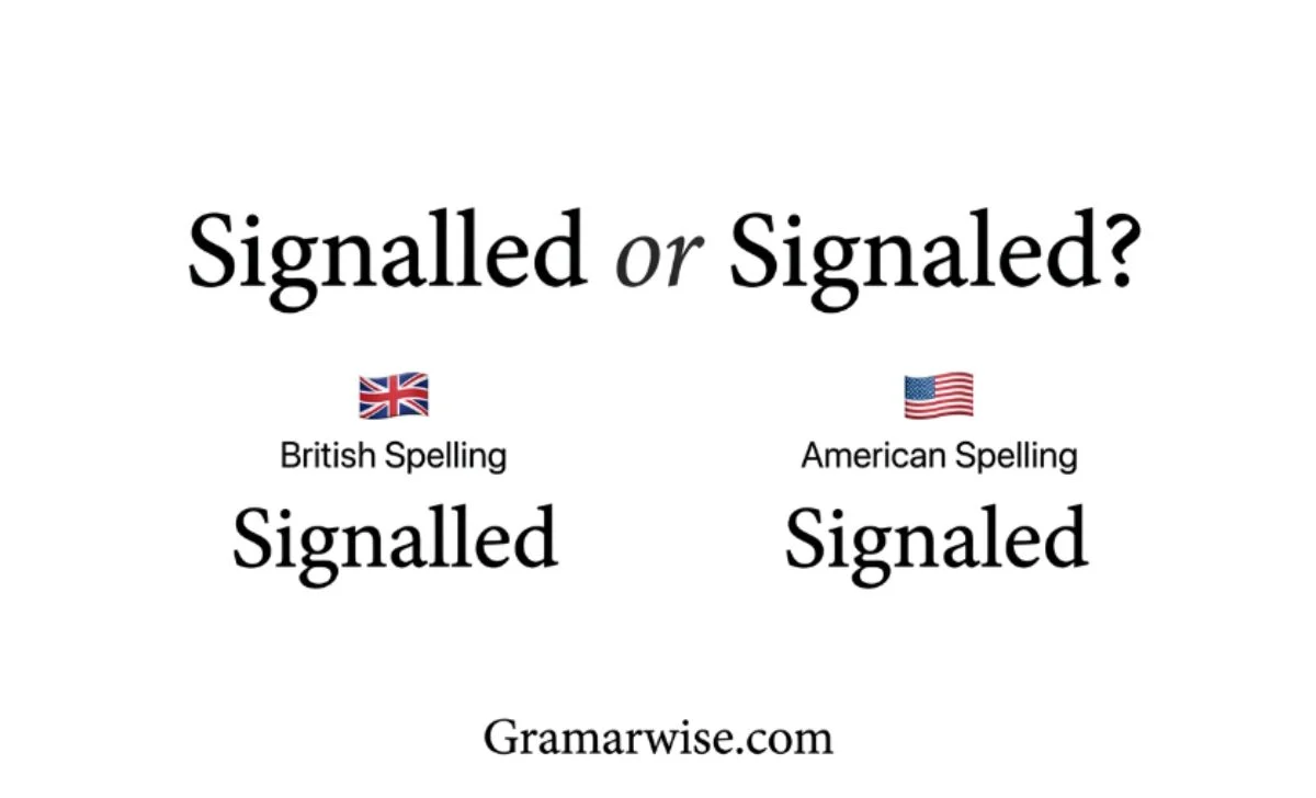 signalled or signaled